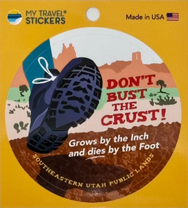 Don't Bust The Crust Sticker