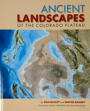 Load image into Gallery viewer, Ancient Landscapes of the Colorado Plateau