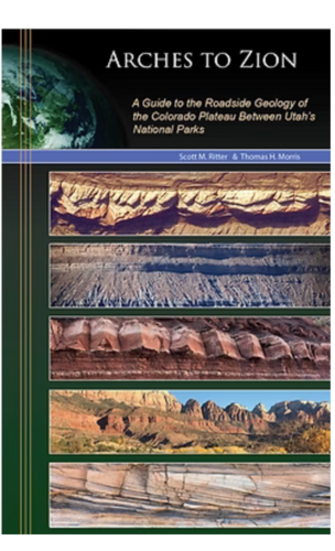 Arches To Zion Geology Guide