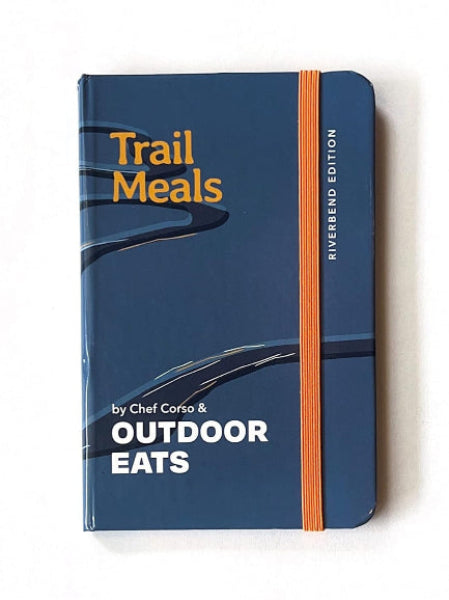 Trail Meals -Riverbend Edition