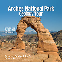 Arches National Park Geology Tour (and audio CD)