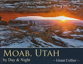 Moab, Utah by Day & Night