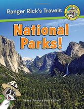 Load image into Gallery viewer, Ranger Rick&#39;s Travels - National Parks