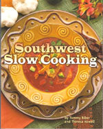 Southwest Slow Cooking