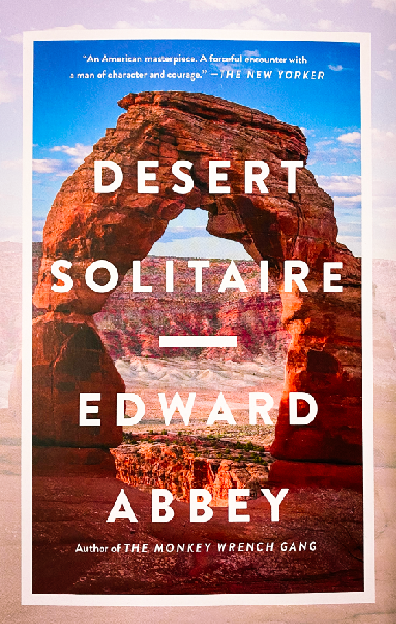Desert Solitaire - a Season in the Widerness